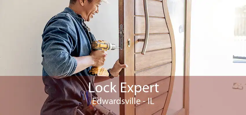 Lock Expert Edwardsville - IL