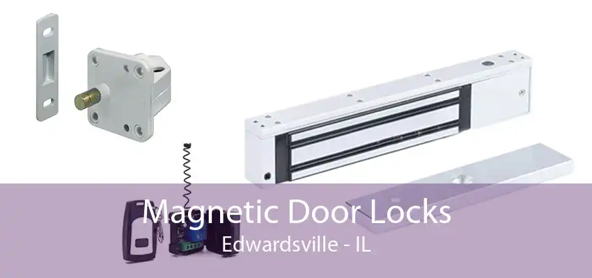 Magnetic Door Locks Edwardsville - IL