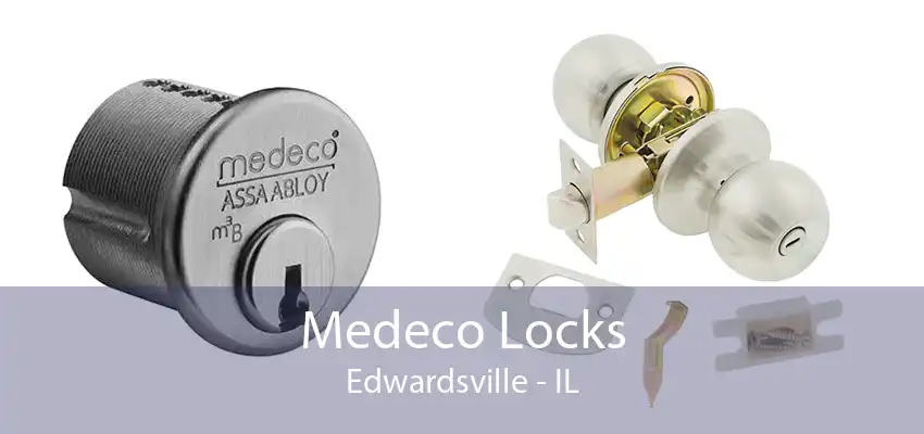 Medeco Locks Edwardsville - IL