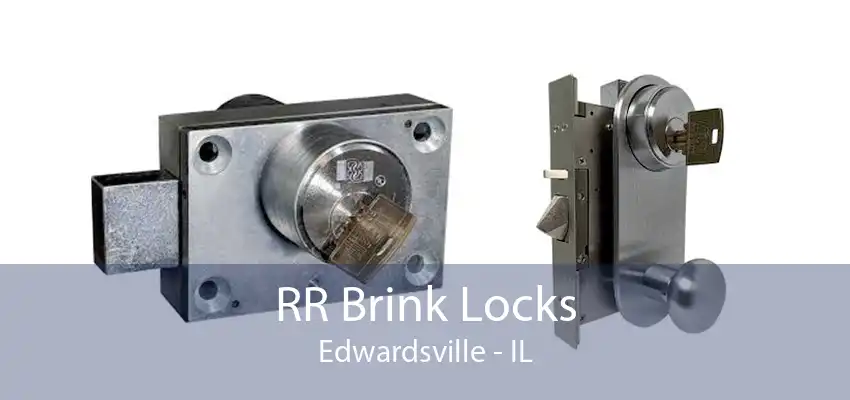 RR Brink Locks Edwardsville - IL